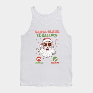 Santa Claus Is Calling Tank Top